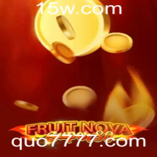 Explorando o Mundo do Jogo FruitNovaSuper80 e a Palavra-chave 'quo777'